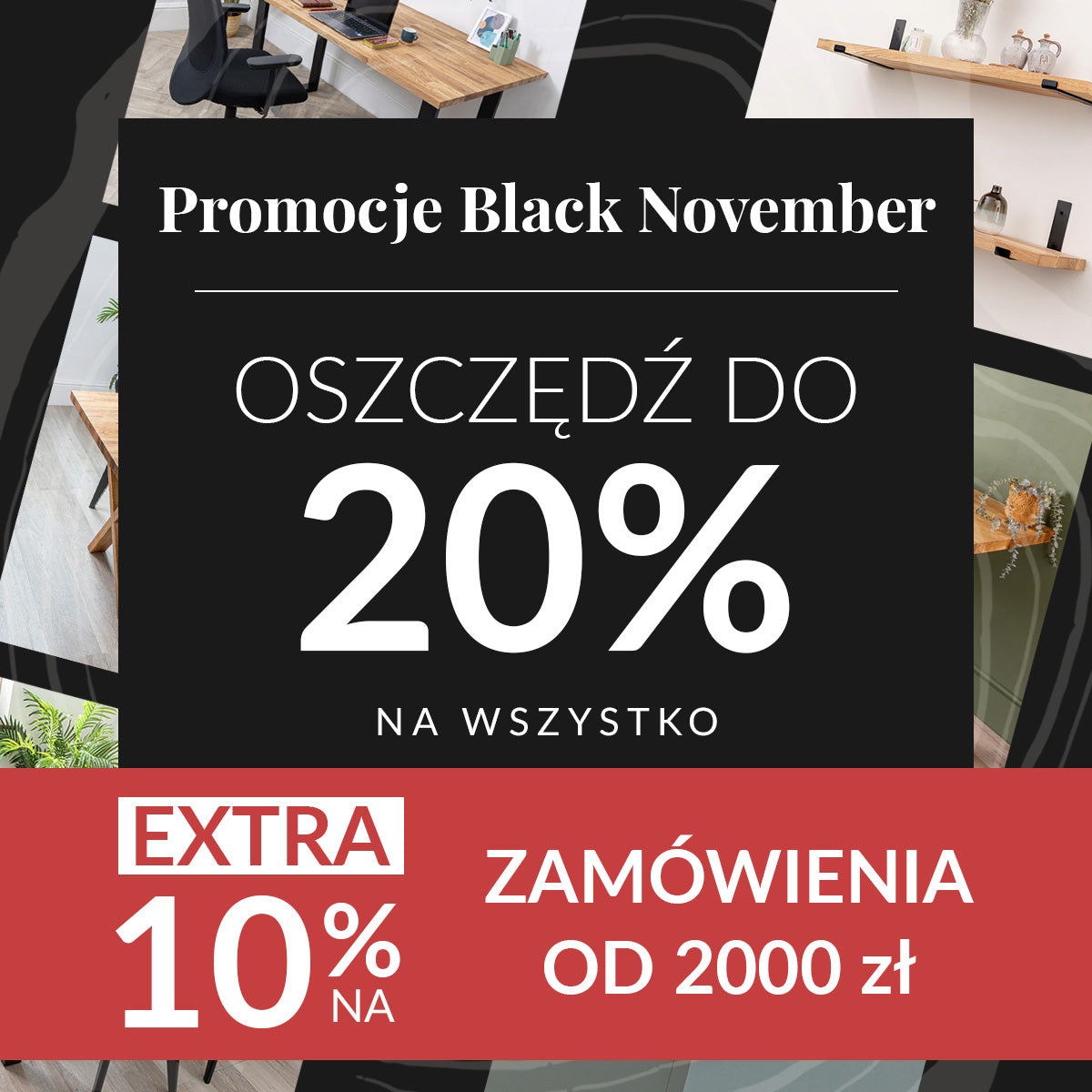 Black Friday – do 20% rabatu + EXTRA 10% na zamówienia od 2000 zł